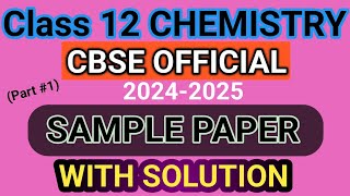 CBSE Class 12 Chemistry Sample Paper 202425 with Solution l class 12 sample paper chemistry 2025 [upl. by Clotilde]