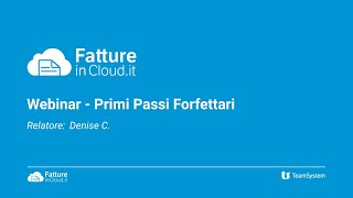 Forfettari Primi Passi su Fatture in Cloud Webinar [upl. by Silloh]