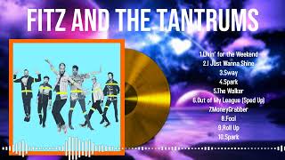 The Best of FITZ AND THE TANTRUMS in 2024 Unforgettable Hits to Brighten Your Day [upl. by Islaen]