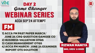 ACCA FM Day 2  Past Paper MarchJune 24 CRQ Question Gamgee Co  Business Valuation OTQs  Sep24 [upl. by Betti357]