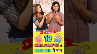 12 Nail Shaped Name in English  Spoken English Vocabulary  Kanchan Vidya Connection shorts [upl. by Harrison524]