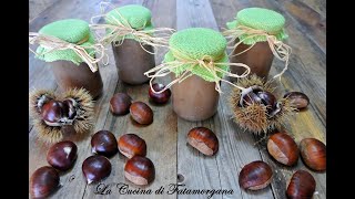 Confettura o marmellata di castagne ricetta collaudata [upl. by Cindy]