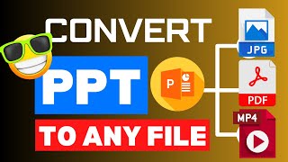 Convert PowerPoint PPT to JPG JEPG PDF or MP4 Video Easily  StepbyStep Tutorial [upl. by Zawde]