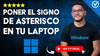 Cómo Poner el SIGNO DE ASTERISCO  en el Teclado de mi Laptop  💻​ Todos los Métodos ​💻​ [upl. by Maximilian]