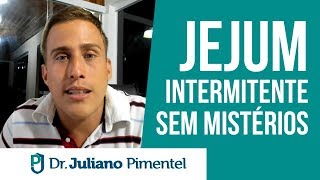 JEJUM INTERMITENTE SEM MISTÉRIOS [upl. by Tye]