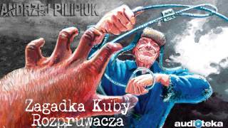 quotZagadka Kuby Rozpruwaczaquot  audiobook [upl. by Aneeuqal158]