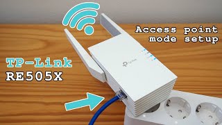 TPLink RE505X WiFi 6 extender dual band • Access point mode setup [upl. by Torruella]