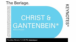 The Berlage Keynotes Christ amp Gantenbein [upl. by Ahtimat]