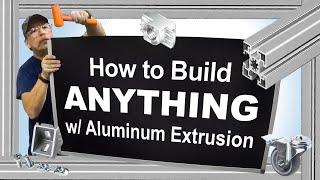 How To Build Anything with Aluminum Extrusion by Bosch Rexroth [upl. by Cresida]