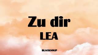 LEA  Zu dir Lyrics [upl. by Om77]