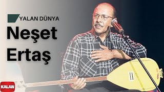 Neşet Ertaş  Yalan Dünya  Hata Benim © Kalan Müzik [upl. by Dlarej]