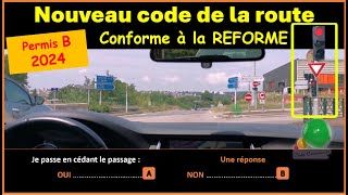 TEST Nouveau code de la route 20242025 conforme à la nouvelle réforme GRATUIT n°103 [upl. by Ahtivak]