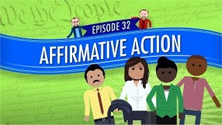 Affirmative Action Crash Course Government and Politics 32 [upl. by Pandich]