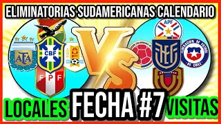 CALENDARIO FECHA 7 ELIMINATORIAS SUDAMERICANAS MUNDIAL 2026 [upl. by Assin]