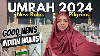 Umrah Guide 2024  Good News for Indian Hajis 🇮🇳  Umrah New Rules for Pilgrims 2024 🕋 [upl. by Kahcztiy283]