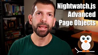 Advanced Nightwatchjs testing using the Page Object Model and Command API [upl. by Savior]