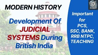 Development of Judicial system during British India  Modern History [upl. by Mackler]