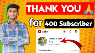 Thanks for 400 Subscriber 😊🙏  roshan in tech  roshan maurya [upl. by Sirdna]