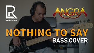 ANGRA  NOTHING TO SAY  BASS COVER  REGINALDO LOURENÇO [upl. by Blackstock332]