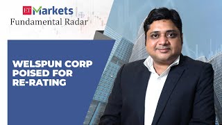 Fundamental Radar I What’s likely to drive the rerating of Welspun Corp Narendra Solanki explains [upl. by Nikolaos]