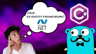 ¿QUE ES ENTITY FRAMEWORK EN NET FRAMEWORK  Conceptos de Programación [upl. by Paloma]