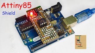 How To Make an ATtiny85 Arduino Shield  Programming And Burn Bootloader  Using a DIY shield [upl. by Augustina]