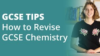 Top 5 Tips for Revising GCSE Chemistry [upl. by Schilling]