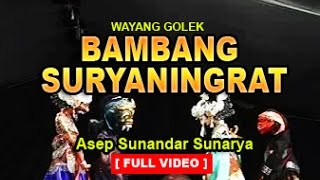 Wayang Golek BAMBANG SURYANINGRAT  Asep Sunandar Sunarya [upl. by Petigny214]