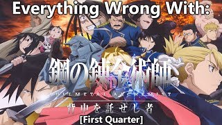 Everything Wrong With FullMetal Alchemist Brotherhood First Quarter [upl. by Assenay]