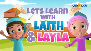 LETS LEARN WITH LAITH amp LAYLA  COMPILATION [upl. by Varion754]