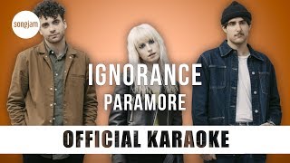 Paramore  Ignorance Official Karaoke Instrumental  SongJam [upl. by Notaes]