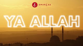 Omar Esa  Ya Allah Official Video  Vocals Only [upl. by Rehpotsrik]