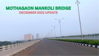 MOTHAGAON MANKOLI BRIDGE DECEMBER 2023 PROGRESS [upl. by Mathe]