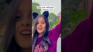 That one extrovert friend 🤣😂viral trending funny comedy acting schoollife [upl. by Kamat]