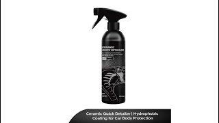 Ceramic Quick Detailer Hydrophobic Coating for Car Body Protection 500ml [upl. by Helen]