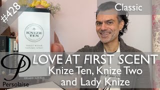 Knize Ten Knize Two amp Lady Knize perfume reviews on Persolaise Love At First Scent episode 428 [upl. by Ailecara]