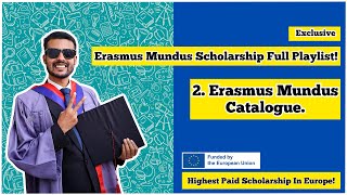 2 Erasmus Mundus Catalogue  Erasmus Mundus Scholarship [upl. by Ashwin]