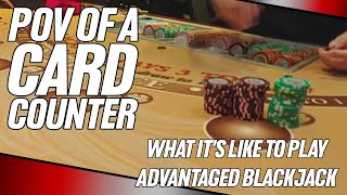 What Its Like To Play Advantaged Blackjack [upl. by Frulla304]