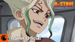 Dr STONE SCIENCE FUTURE  TRÁILER OFICIAL [upl. by Luthanen676]