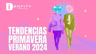 Tendencias primavera verano 2024  IDentitybyID [upl. by Baerman612]