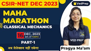 Classical Mechanics  Maha Marathon Physics  CSIR NET Dec 2023  Part1  VedPrep Physics Academy [upl. by Izaak]