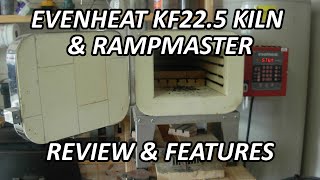 Evenheat KF225 Kiln and RampMaster  Review amp Features [upl. by Sajet]