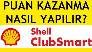 Shell Clubsmart Puan Kazanma Nasıl Yapılır [upl. by Lexi]