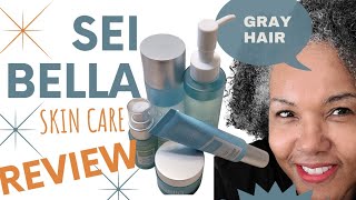 Sei Bella Skin Care Review ☆ Gray Hair ☆ Uncle Funkys Curly Magic Give Away ☆ Self Empowerment [upl. by Melissa60]