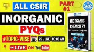 All CSIRNET INORGANIC PYQS TOPIC WISE  Part01 csirnetjune2024  chemistry asapinstitute [upl. by Kermy]