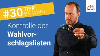 Wann sind die Vorschlagslisten vom Wahlvorstand zu kontrollieren  Betriebsratswahl Tipp 30 [upl. by Yodlem]