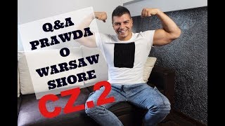 QampA CAŁA PRAWDA O WARSAW SHORE CZ2 [upl. by Onitnatsnoc343]