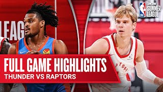 THUNDER vs RAPTORS  NBA SUMMER LEAGUE  FULL GAME HIGHLIGHTS [upl. by Enamrahs]