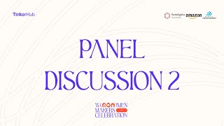 Panel Discussion  Part 2  Women Makers Celebration  Tinkerhub [upl. by Neeluj]