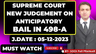 Supreme Court Latest Judgement On Extraneous Conditions In Anticipatory Bail In 498A  IPC 498A Bail [upl. by Oppen]